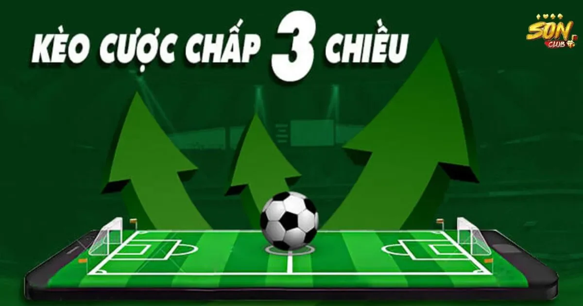 Cược chấp 3 chiều là gì? Cách tính cược chấp 3 chiều 1 Cược chấp 3 chiều là gì?