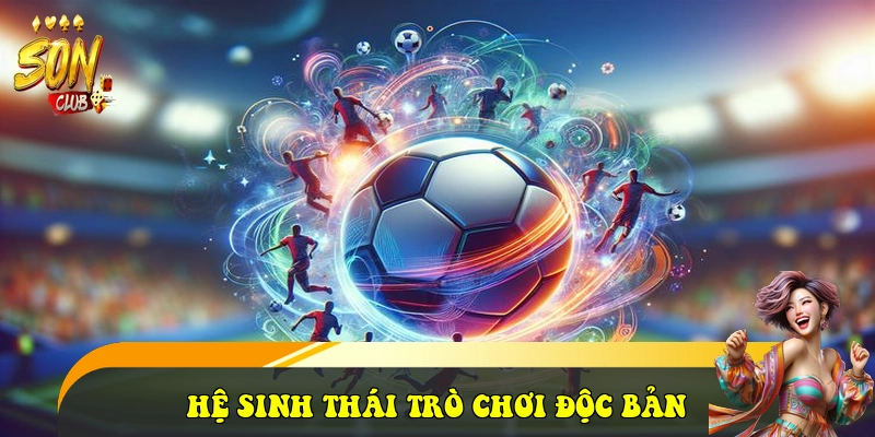 SonClub newsc.in ⭐️ Link Cổng Game Bài SonClub Đẳng Cấp 2026 33 Hệ sinh thái trò chơi Độc bản