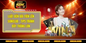 Luật Đền Bài Tiến Lên Sonclub